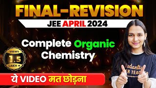 Complete ORGANIC CHEMISTRY in 1 Shot  Final Revision  JEE Main 2024 April Attempt VedantuMath [upl. by Aleras]