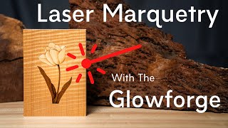 Laser Marquetry with the Glowforge [upl. by Florina]