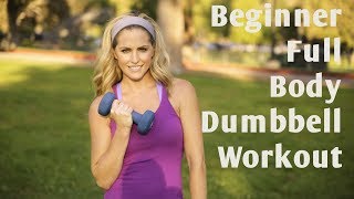 15 Minute Beginner Full Body Dumbbell Workout [upl. by Aroc]