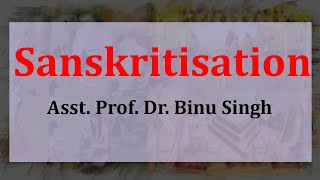 SanskritisationBA MA Lecture by Binu Dr Binu Singh [upl. by Ennirok752]