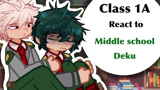 Class 1A react to middle school deku GL2 gacha life 2 [upl. by Purvis]