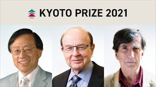 The 2021 Kyoto Prize Laureates Announced [upl. by Dreyer]