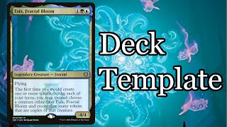 Esix Fractal Bloom EDH Deck Template [upl. by Merril]