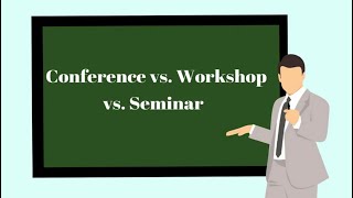 Differences Between Conference Workshop and Seminar [upl. by Ik279]