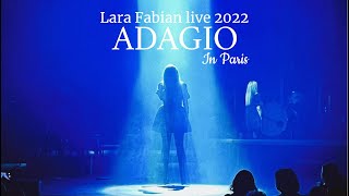 Lara Fabian  ADAGIO Live at The Olympia Night 1 Paris  Oct 3rd 2022 [upl. by Crocker]