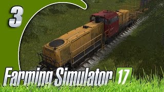 Farming Simulator 17  3  VOYAGE EN TRAIN  FRCOOP [upl. by Yenwat127]