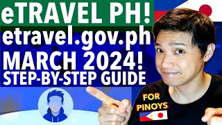 🇯🇵🇵🇭 MARCH 2024 LATEST STEPBYSTEP GUIDE eTRAVEL GOVPH REGISTRATION TRAVEL ninjawifi etravel [upl. by Diarmit823]