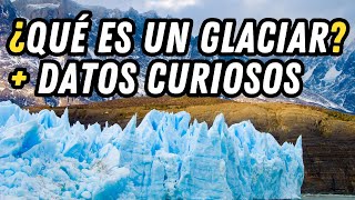 ¿Qué son los Glaciares ¿Para qué sirven [upl. by Farmer502]