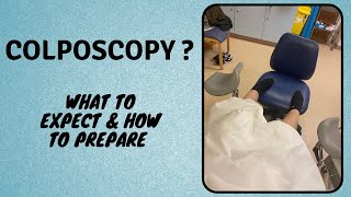 COLPOSCOPY WHAT TO EXPECT amp HOW TO PREPARE [upl. by Elledoj]