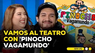 Conoce la obra Pinocho vagamundo en las voces de La reina del café y del Metropolitano [upl. by Yelnikcm]