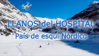 Llanos del Hospital País del esquí nórdico Valle de Benasque [upl. by Rusticus]