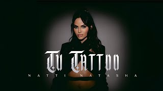 Natti Natasha  Tu Tattoo Official Visualizer [upl. by Atiuqal27]