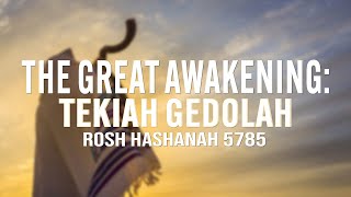 The Great Awakening Tekiah Gedolah awakening trumpet sound [upl. by Inalaehak]