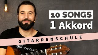 10 Lieder 1 Akkord  Du bist Anfänger Hier starten und Gitarre lernen [upl. by Lari]