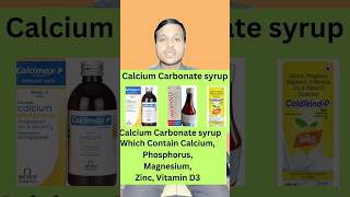 Calcium carbonate Syrup useslow Bone DensityCalcimax P Caldikind P Syruptreatment ytshorts [upl. by Helali]