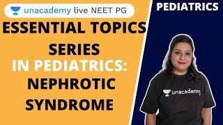 Essential topics Series in Pediatrics Nephrotic syndrome  Dr Priyashree [upl. by Jennie682]