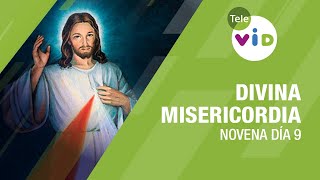 Día 9 Novena a la Divina Misericordia 6 Abril de 2024 🙏 DivinaMisericordia TeleVID [upl. by Nerwal491]