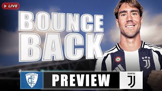 We need to BOUNCE back  Empoli vs Juventus Match Preview [upl. by Dino]