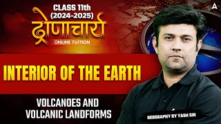 Class 11 Geo  Geography Interior of the Earth  VOLCANOES AND VOLCANIC LANDFORMS [upl. by Notsahc]