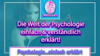 Willkommen bei EmpalogicsPsychologieeinfach erklärt [upl. by Miehar]