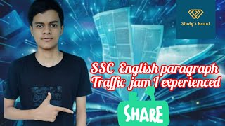 SSC English paragraph traffic jam I experienced [upl. by Thacker524]