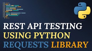 Python Requests Library Complete Tutorial  Rest API Testing [upl. by Akinom304]