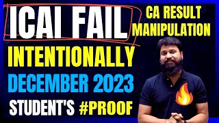 ICAI INTENTIONALLY FAILED DECEMBER 2023 CA Foundation Students  I Result MANIPULATION ctcclasses [upl. by Eleda]