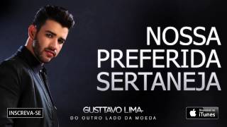 Gusttavo Lima  Nossa Preferida Sertaneja  Áudio Oficial [upl. by Otrebogir497]