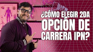 ¿Cómo elegir 2da opción de carrera IPN [upl. by Assirehc]