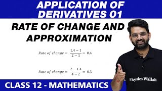 Application of Derivatives 01  Rate of Change and Approximations  Class 12 NCERT [upl. by Nwotna]