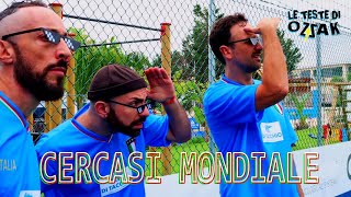 Cercasi Mondiale  Le Teste di Ozzak feat Leonardo Fiaschi [upl. by Blake]