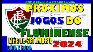 PROXIMOS JOGOS DO FLUMINENSE BRASILEIRÃO LIBERTADORES TABELA DATA HORA CALENDARIO [upl. by Bahe833]