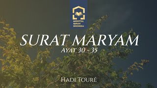 HADI TOURÉ  SURAT MARYAM AYAT 30  35 [upl. by Anaylil]