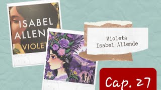 Audiolibro  Violeta  Isabel Allende  Cap 27 [upl. by Wenz]