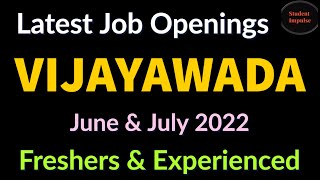 Vijayawada Jobs  Job Vacancy in Vijayawada  Jobs in Vijayawada  Vijayawada  June amp July 2022 [upl. by Scrogan]