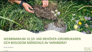 Webbinarium Vad behöver jordbrukaren och biologisk mångfald av varandra [upl. by Rengia]