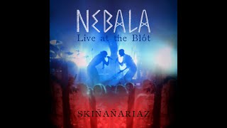 Nebala  live at the Blót  SKIÑAÑARIAZ [upl. by Aniles413]