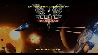 Elite dangerous how to find Chemical Manipulators And Much more [upl. by Adnaval]