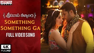 Something Something Ga Full Video Song  Srinivasa Kalyanam Video Songs  Nithiin Raashi Khanna [upl. by Torie]