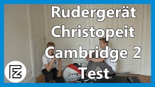 Rudergerät CHRISTOPEIT CAMBRIDGE 2 im TEST [upl. by Eahsram670]