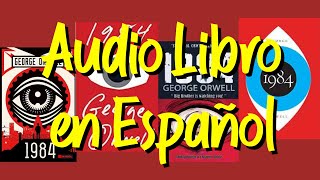 1984 de Goerge Orwell  Audio Libro en Español 👁 [upl. by Jaela]