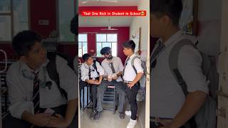 That one Rich Student in School 😂 shorts funnyshorts comedyshorts richstudent [upl. by Yonah]