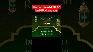 İftardan qabaq oxunan dua  Ramazan təqvimi 2023 [upl. by Eelrihs873]