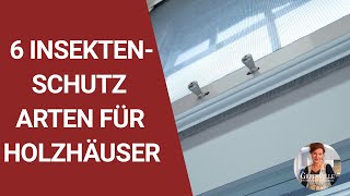 6 Insektenschutz Fenster Gitter amp mehr für Holzhäuser [upl. by Aserehtairam]