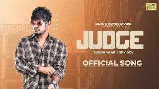 Judge Sucha Yaar Official Audio Spy Boi  Punjabi Song 2023  Sucha Yaar Song [upl. by Geehan7]