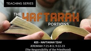 25 Haftarah Tzav  The Responsibility of the Priesthood [upl. by Wilinski]