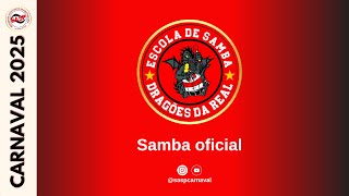 Carnaval 2025  Samba oficial da Dragões da Real com Renê Sobral [upl. by Ahsitul138]