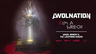 AWOLNATION  Im A Wreck Official Audio [upl. by Tedman]