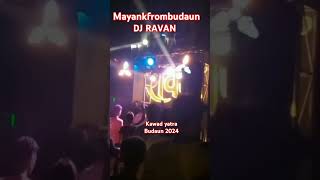 Dj Ravan in Budaun Kawad yatra road show 2024jay bhol nathki djsong youtubeshortskawadyatra 🚩🚩 [upl. by Khudari192]