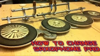 How to Change a saxophone pad 10 easy steps repair [upl. by Lezah895]